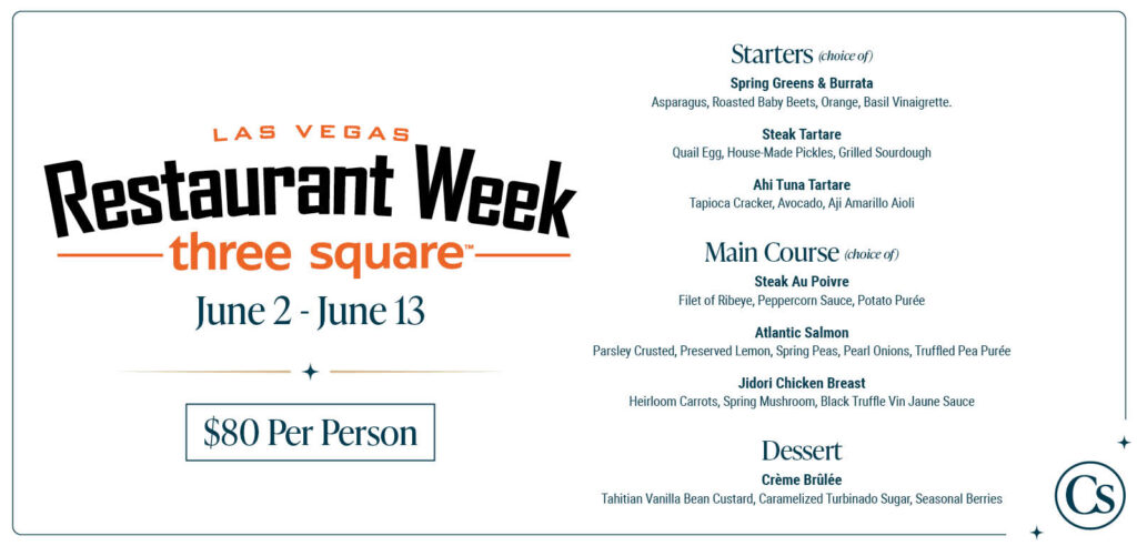 Las Vegas Restaurant Week three-course menu with starters, main course, and dessert options, available June 2 to June 13 for $80 per person. Includes choices like Spring Greens and Burrata, Steak Tartare, Ahi Tuna Tartare, Steak Au Poivre, Atlantic Salmon, Jidori Chicken Breast, and Crème Brûlée.