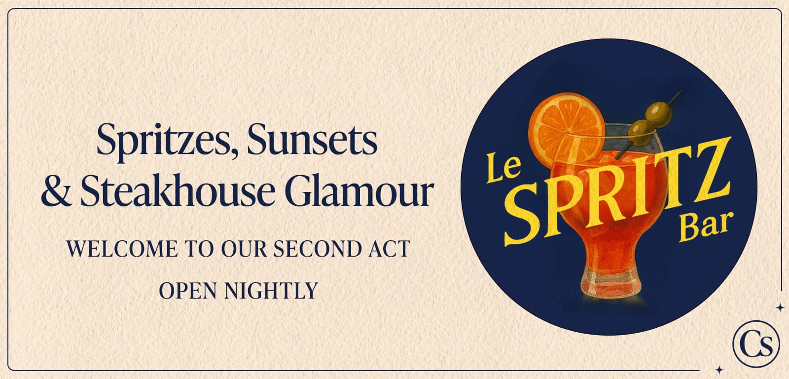 Promotional banner for Le Spritz Bar featuring the tagline “Spritzes, Sunsets & Steakhouse Glamour,” with an illustrated spritz cocktail and text welcoming guests to its second act, open nightly.
